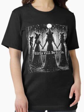 Girls Will Be Girls T-Shirt  276